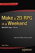 Make a 2D RPG in a Weekend: With RPG Maker VX Ace