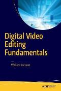 Digital Video Editing Fundamentals