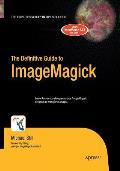 The Definitive Guide to Imagemagick