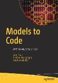 Models to Code: With No Mysterious Gaps