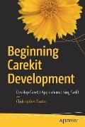 Beginning Carekit Development: Develop Carekit Applications Using Swift