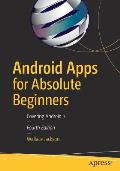 Android Apps for Absolute Beginners: Covering Android 7