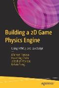 Building a 2D Game Physics Engine: Using HTML5 and JavaScript