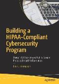Building a Hipaa-Compliant Cybersecurity Program: Using Nist 800-30 and CSF to Secure Protected Health Information