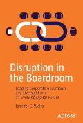 Disruption in the Boardroom: Leading Corporate Governance and Oversight Into an Evolving Digital Future