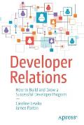 Developer Relations How to Build & Grow a Successful Developer Program
