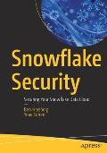 Snowflake Security: Securing Your Snowflake Data Cloud