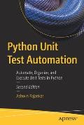 Python Unit Test Automation: Automate, Organize, and Execute Unit Tests in Python