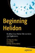 Beginning Helidon: Building Cloud-Native Microservices and Applications