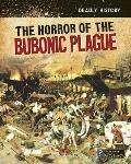 Horror of the Bubonic Plague