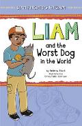 Liam and the Worst Dog in the World
