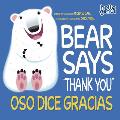 Bear Says Thank You Oso Dice Gracias