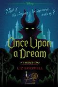 Once Upon a Dream A Twisted Tale