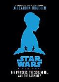Star Wars: A New Hope - The Princess, The Scoundrel, and the Farm Boy