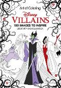 Art of Coloring Disney Villains 100 Images to Inspire Creativity & Relaxation