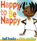 Happy to Be Nappy Board Book Happy to Be Nappy