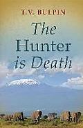 Hunter Is Death