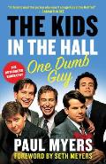 Kids in the Hall One Dumb Guy