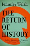 Return of History Conflict Migration & Geopolitics in the Twenty First Century