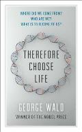 Therefore Choose Life: The Found Massey Lectures