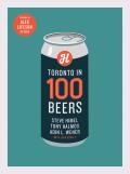 Toronto in 100 Beers