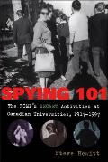 Spying 101: The RCMP's Secret Activities at Canadian Universities, 1917-1997