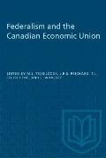 Federalism and the Canadian Economic Union