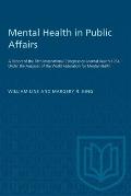 Mental Health in Public Affairs: A Report of the Fifth International Congress on Mental Health 1954 Under the Auspices of the World Federation for Men