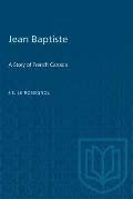 Jean Baptiste: A Story of French Canada