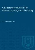 A Laboratory Outline for Elementary Organic Chemistry