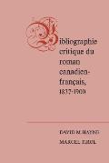 Bibliographie Critique Du Roman Canadien-Francaise, 1837-1900