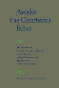 Awake the Courteous Echo: The Themes Prosody of Comus, Lycidas, and Paradise Regained in World Literature with Translations of the Major Analogu