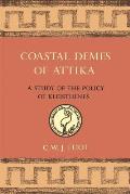 Coastal Demes of Attika: A Study of the Policy of Kleisthenes