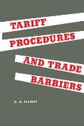 Tariff Procedures and Trade Barriers: A Study of Indirect Protection in Canada and the United States