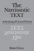 The Narcissistic Text: A Reading of Camus' Fiction