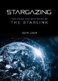 Stargazing: Exploring the Mysteries of the Starlink
