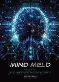 Mind Meld: The Rise of Brain-Computer Interface