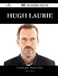 Hugh Laurie 230 Success Facts Everything You Need to Know about Hugh Laurie
