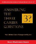 Answering the Three Career Questions Your Lifetime Career Management System