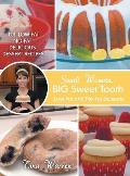 Small Woman, Big Sweet Tooth: Low-Fat and No-Fat Desserts