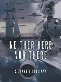 Neither Here nor There