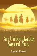 An Unbreakable Sacred Vow