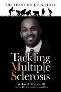Tackling Multiple Sclerosis: The Frank Hickson Story