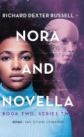Nora and Novella: Book Two, Series Two