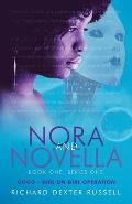 Nora and Novella: Book One, Series One