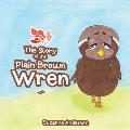 Story of the Plain Brown Wren