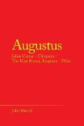 Augustus: Julius Caesar - Cleopatra - the First Roman Emperor - Philo