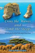 Cross the Waves and Climb the Steeps: The Meyer Family Missionary Adventures
