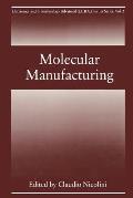 Molecular Manufacturing
