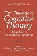 The Challenge of Cognitive Therapy: Applications to Nontraditional Populations